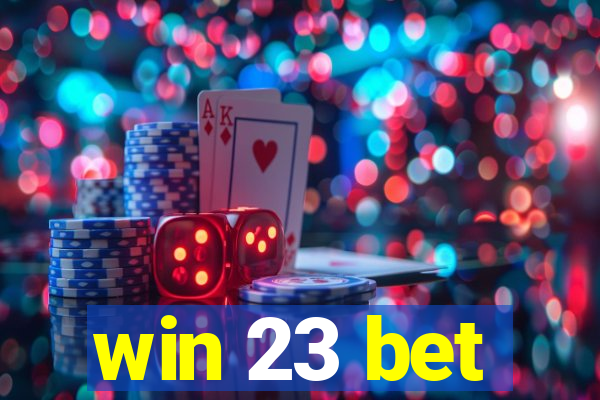 win 23 bet